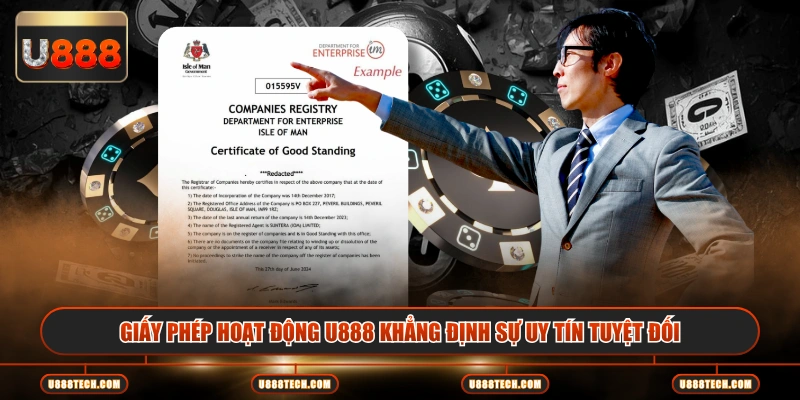 Giấy phép hoạt động U888 khẳng định sự uy tín tuyệt đối