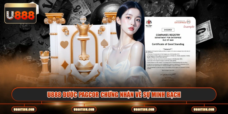 U888 được PAGCOR chứng nhận về sự minh bạch