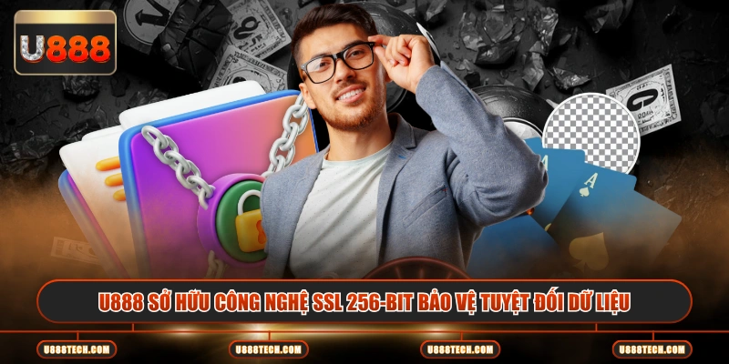 U888 sở hữu công nghệ SSL 256-bit bảo vệ tuyệt đối dữ liệu